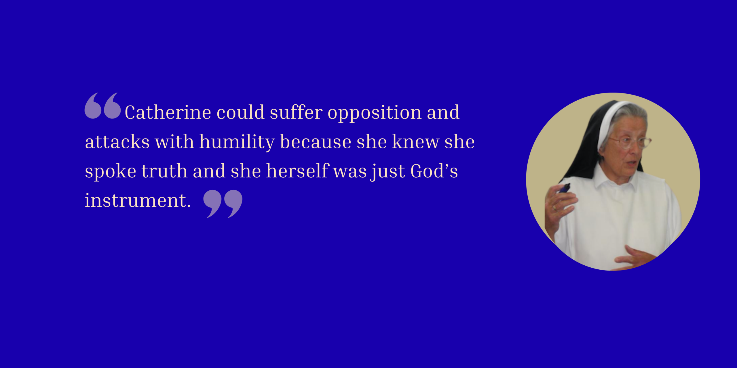 The Secret of St. Catherine’s Courage